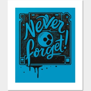 The Forgotten Hero: This Floppy Disk Reminds You to Never Forget Posters and Art